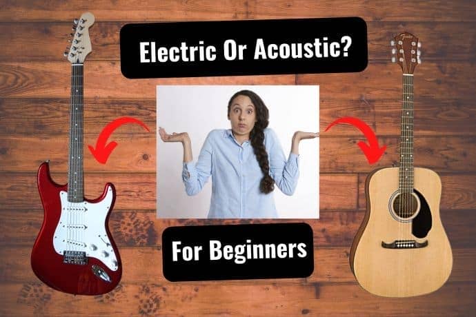 Electric vs Acoustic: What’s Best For Beginners? (14 Tips) – Tone Topics