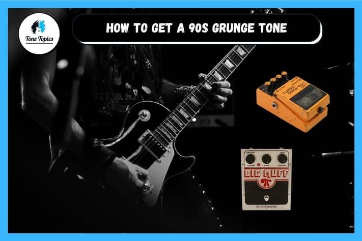 grunge guitar tone